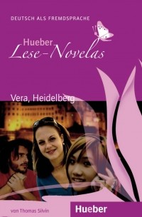 Thomas Silvin - Hueber Lese-Novelas: Vera, Heidelberg