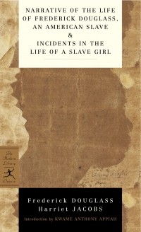  - Narrative of the Life of Frederick Douglass, an American Slave & Incidents in the Life of a Slave Girl
