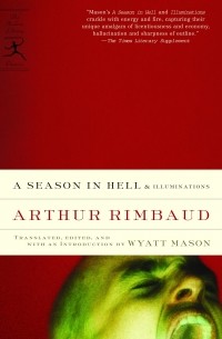 Arthur Rimbaud - A Season in Hell & Illuminations