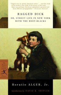 Horatio Alger, Jr. - Ragged Dick: or, Street Life in New York with the Boot-Blacks