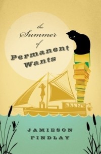 Джеймисон Финдли - The Summer of Permanent Wants