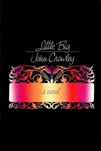 John Crowley - Little, Big