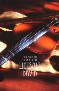 Eleanor H. Porter - Lihtsalt David
