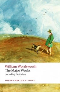 William Wordsworth - The Major Works