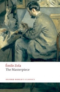 Émile Zola - The Masterpiece
