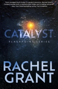 Рейчел Грант - Catalyst