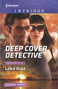 Лена Диаз - Deep Cover Detective