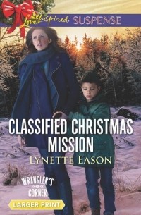 Линетт Изон - Classified Christmas Mission