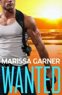Марисса Гарнер - Wanted