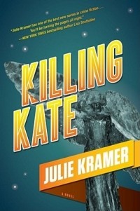 Джули Крамер - Killing Kate