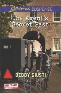 Дебби Джусти - The Agent's Secret Past