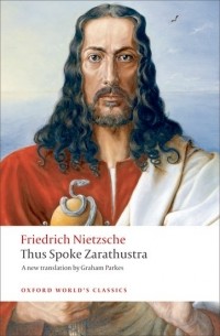 Friedrich Nietzsche - Thus Spoke Zarathustra