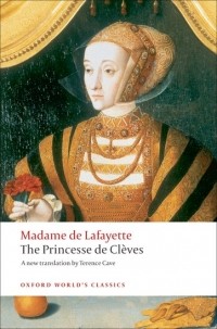 Madame de Lafayette - The Princesse de Clèves