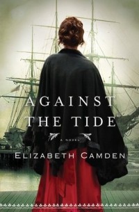 Элизабет Камден - Against the Tide