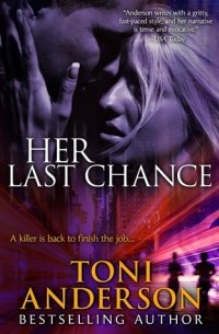 Тони Андерсон - Her Last Chance