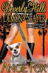 Энджи Фокс - Beverly Hills Demon Slayer