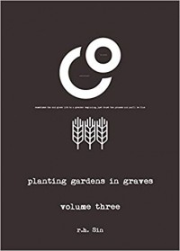 Р. Х. Син - Planting Gardens in Graves III