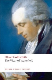 Oliver Goldsmith - The Vicar of Wakefield