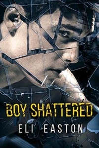 Эли Истон - Boy Shattered
