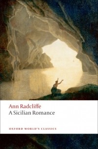 Ann Radcliffe - A Sicilian Romance
