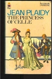 Jean Plaidy - The Princess of Celle