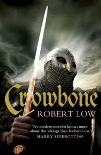 Роберт Лоу - Crowbone