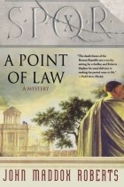 Джон Мэддокс Робертс - SPQR X: A Point of Law