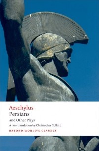Aeschylus - Persians and Other Plays