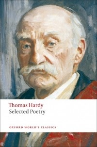 Thomas Hardy - Selected Poetry