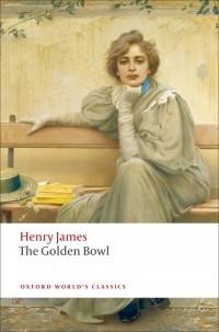 Henry James - The Golden Bowl