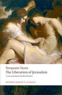 Torquato Tasso - The Liberation of Jerusalem