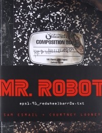  - MR. ROBOT: Red Wheelbarrow