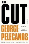 George Pelecanos - The Cut