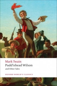 Mark Twain - Pudd'nhead Wilson and Other Tales (сборник)
