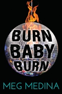 Мэг Медина - Burn Baby Burn