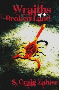 S. Craig Zahler - Wraiths of the Broken Land