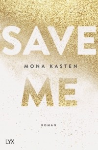 Mona Kasten - Save me