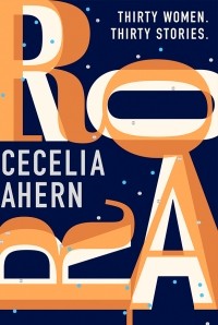 Cecelia Ahern - Roar