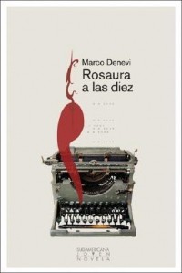 Марко Деневи - Rosaura a las diez
