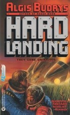 Algis Budrys - Hard Landing