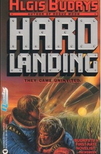 Algis Budrys - Hard Landing