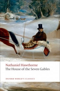 Nathaniel Hawthorne - The House of the Seven Gables