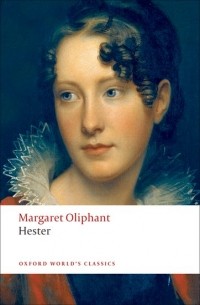 Margaret Oliphant - Hester