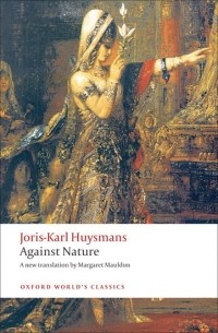 Joris-Karl Huysmans - Against Nature