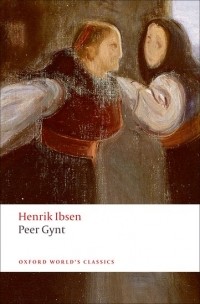 Henrik Ibsen - Peer Gynt