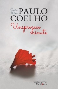 Пауло Коэльо - Unsprezece Minute