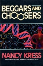 Nancy Kress - Beggars &amp; Choosers