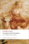 Achilles Tatius - Leucippe and Clitophon