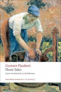 Gustave Flaubert - Three Tales (сборник)