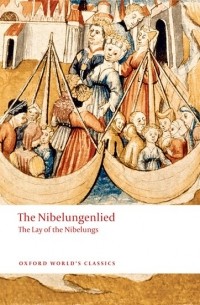  - The Nibelungenlied: The Lay of the Nibelungs